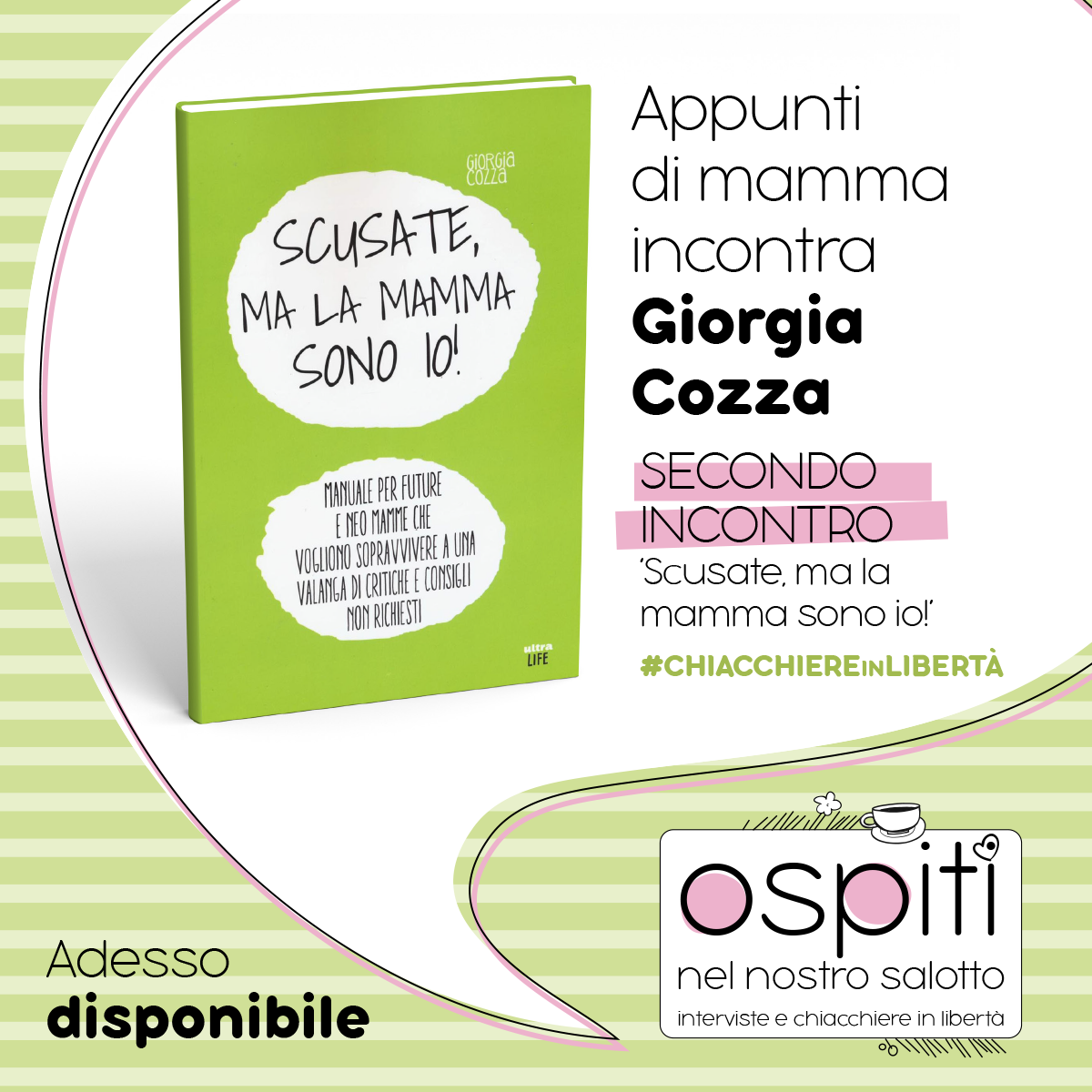 Scusate, ma la mamma sono io!” - Appunti di mamma