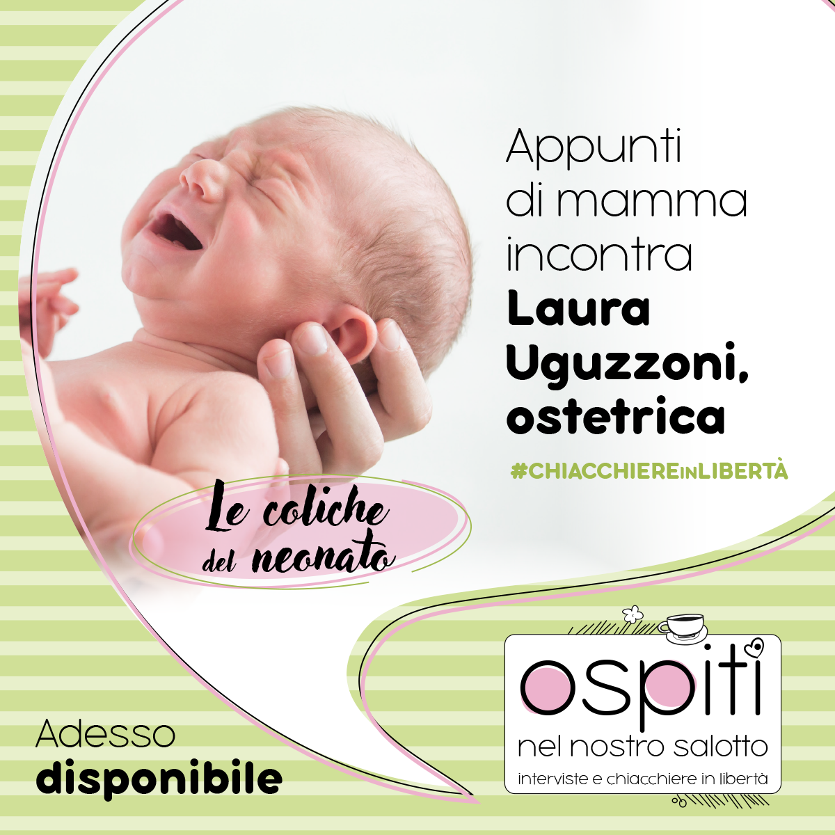 Ostetrica Laura ci parla di coliche del neonato - Appunti di mamma